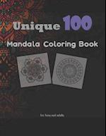 Unique 100 Mandala Coloring Book