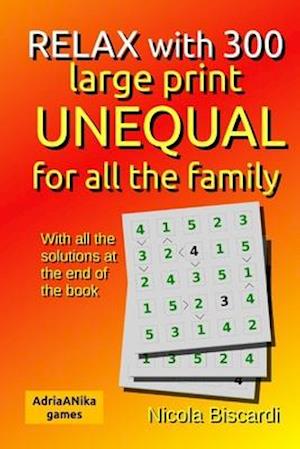 RELAX with 300 large print UNEQUAL for all the family