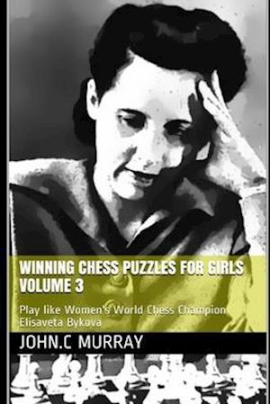 Winning Chess Puzzles for girls Volume 3