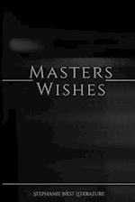 Masters Wishes