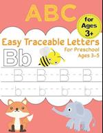 Easy Traceable Letters For Preschool Ages 3-5