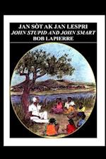 John Smart & John Stupid