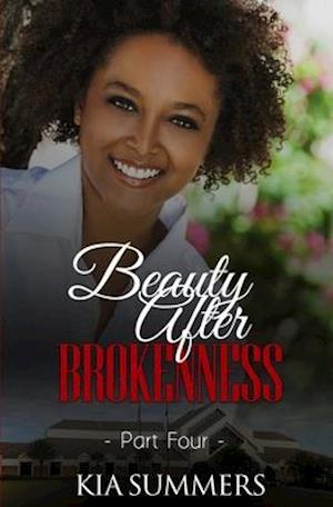 Beauty After Brokenness 4