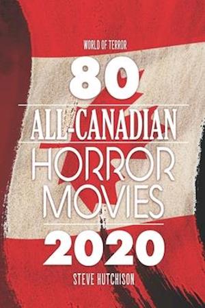 80 All-Canadian Horror Movies