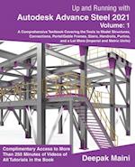 Up and Running with Autodesk Advance Steel 2021: Volume 1 