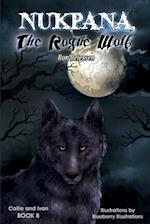 Nukpana, The Rogue Wolf