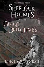 Sherlock Holmes and the Occult Detectives Volume Two