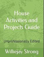 House Activities and Projects Guide