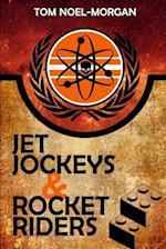 Jet Jockeys & Rocket Riders
