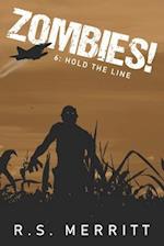 Zombies!: Book 6: Hold The Line 