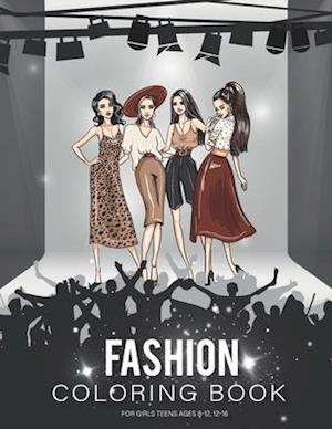 fashion coloring book for girls teen ages 8-12