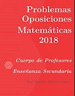 Problemas resueltos de Oposiciones de Matemáticas año 2018