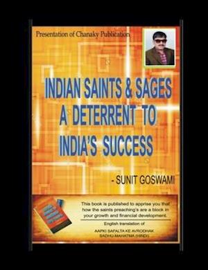 Indian Saints & Sages - A Deterrent to India's success