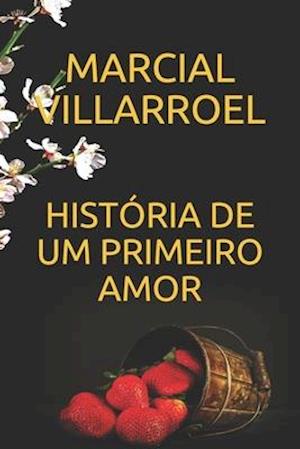 História de Um Primeiro Amor