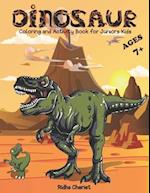 Dinosaurs Coloring and Activity Book for Juniors kids ages 7+