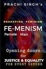 Reshaping Feminism, FEMENISM