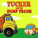 Tucker and the Dump Truck