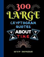 300 Large Print Cryptogram Quotes About Time