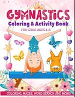 Gymnastics Coloring & Activity Book for Girls 4-8: Coloring, Mazes, Word Search and More! 