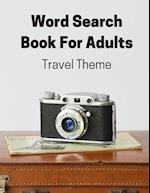 Travel Theme Word Search Book For Adults: Large Print Puzzle Book Gift With Solutions 