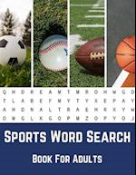 Sports Word Search Book For Adults: Large Print Puzzle Book Gift With Solutions 