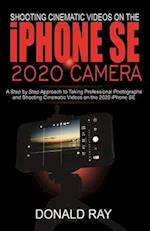 Shooting Cinematic Videos on the iPhone SE 2020 Camera