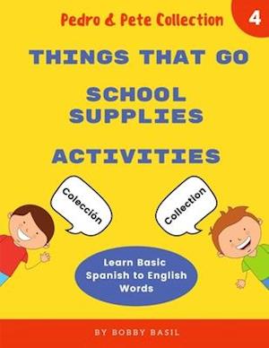 Learn Basic Spanish to English Words: Things That Go • School Supplies • Activities