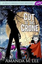 Cut to the Crone