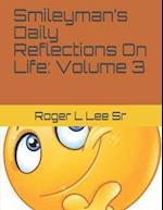 Smileyman's Daily Reflections On Life