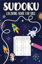 Sudoku Coloring Book For Kids: Space Theme Puzzles 4x4, 5x5, 6x6, 7x7, 8x8, 9x9 Grids From Beginner to Advanced 