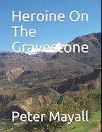 Heroine On The Gravestone