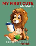 My First Cute Animals Coloring Book for Kids