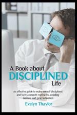 A Book about Disciplined Life