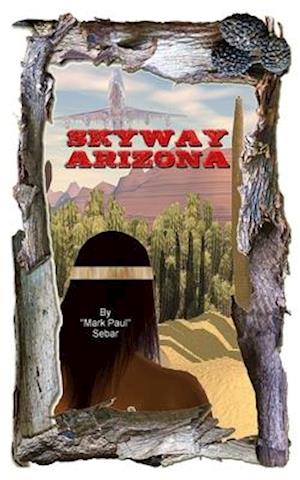 Skyway Arizona