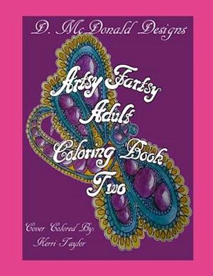 Artsy Fartsy Adult Coloring Book Two