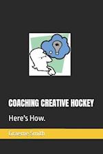 Coaching Creative Hockey