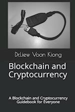 Blockchain and Cryptocurrency: A Blockchain and Cryptocurrency Guidebook for Everyone 