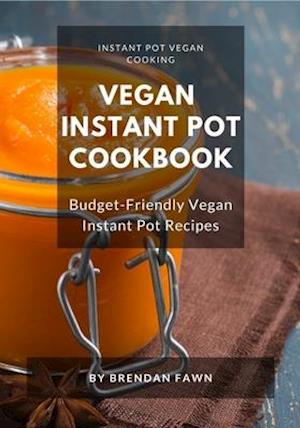 Vegan Instant Pot Cookbook