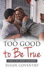 Too Good to Be True: An Older Woman Younger Man Romance 
