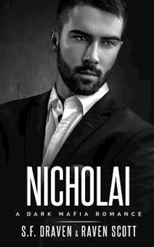 Nicholai: A Dark Mafia Romance