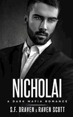 Nicholai: A Dark Mafia Romance 