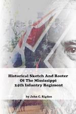 Historical Sketch And Roster Of The Mississippi 24th Infantry Regiment