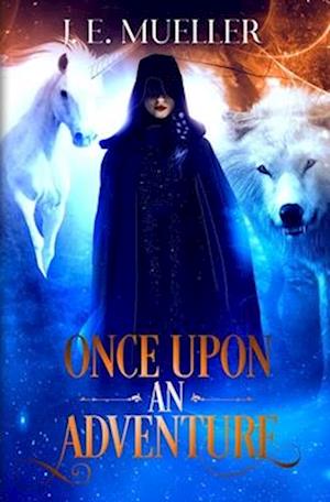 Once Upon An Adventure: A Fairytale Adventure