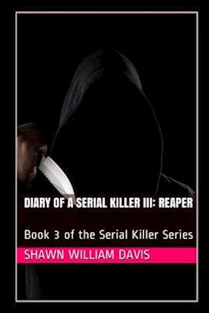 Diary of a Serial Killer III