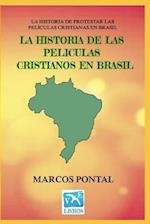 La Historia de Las Peliculas Cristianos En Brasil