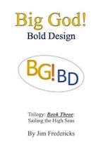 Big God! Bold Design