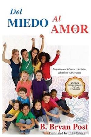 Del Miedo al Amor