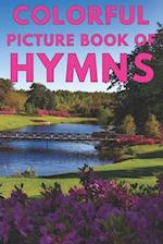 Colorful Picture Book of Hymns: For Seniors with Dementia | Large Print Dementia Activity Book for Seniors | Present/Gift Idea for Christian Seniors 