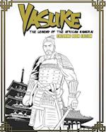 Yasuke Legend of the African Samurai Coloring Book Edition