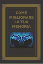 Come Migliorare La Tua Memoria